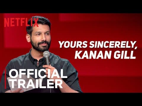 Yours Sincerely, Kanan Gill | Standup Comedy Special | Official Trailer | Netflix India