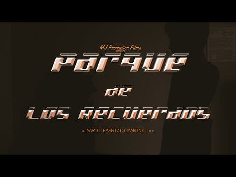 Parque de los recuerdos  | una película de Mario Fabrizio Marini | Trailer Oficial