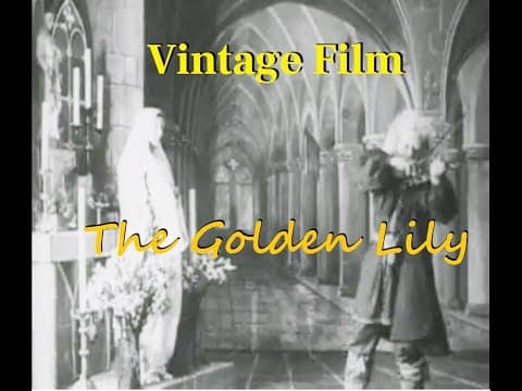 Vintage Film, The Golden Lily, 1910