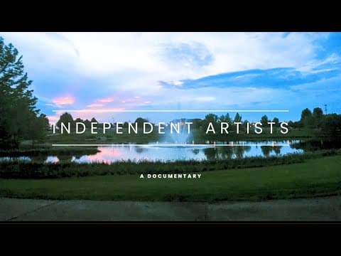 Independent Artists: A Documentary | Official Trailer