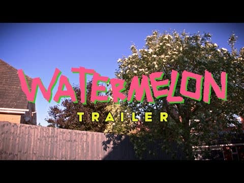 Watermelon - Trailer