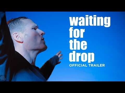 Waiting For The Drop official documentary trailer