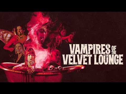 Vampires of the Velvet Lounge | Official Trailer | Horror Brains