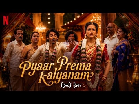 Pyaar Prema Kaadhal | Trailer HINDI