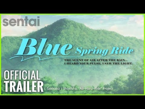 Blue Spring Ride Official Trailer