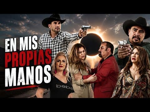 🎬 Trailer Oficial: EN MIS PROPIAS MANOS @HuizarTV