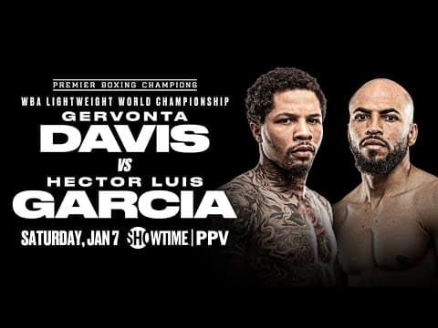 Gervonta Davis vs Hector Luis Garcia PREVIEW: January 7, 2023 | PBC on SHOWTIME PPV