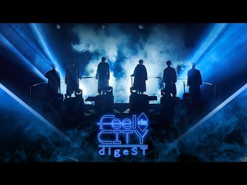 SixTONES –「Feel da CITY」LIVE DVD/Blu-ray digeST