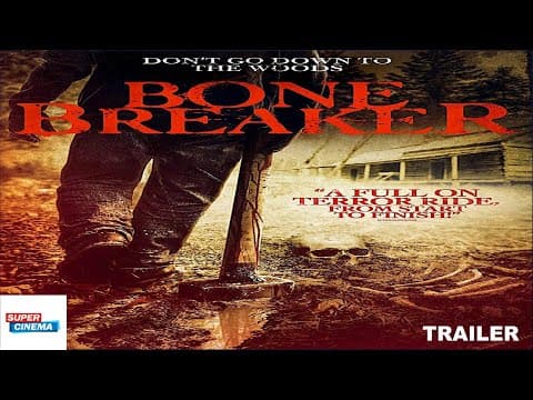 Trailer. Bone Breaker. Gênero. Terror( 2020)