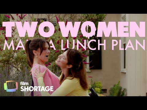 Two Women Make a Lunch Plan (Comedy Short Film)