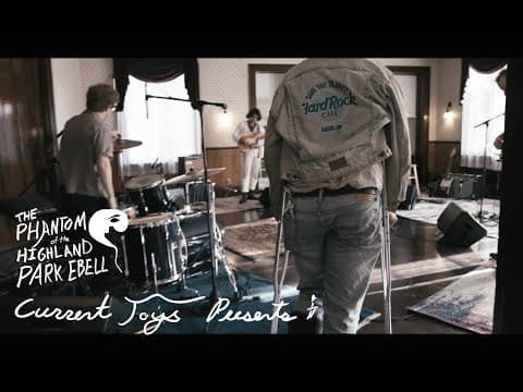 Current Joys - The Phantom of the Highland Park Ebell [Official Trailer]