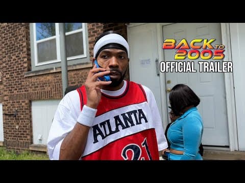 Back To 2005 Trailer