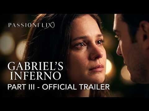 Gabriel's Inferno Part III - Official Trailer (PASSIONFLIX)