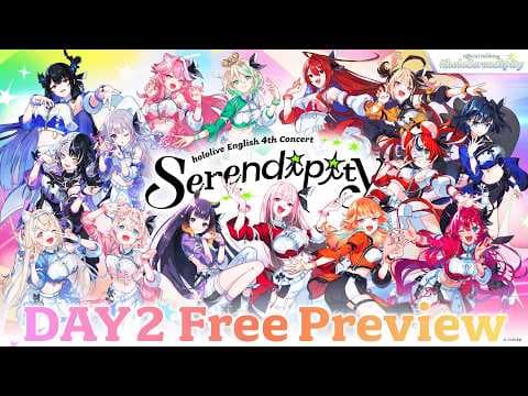 【Day 2】hololive English 4th Concert -Serendipity-【Free Preview】