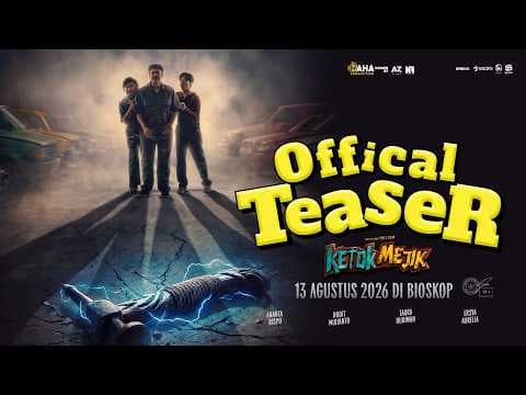 Ketok Mejik - Teaser Trailer