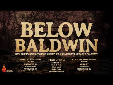 [CC] Below Baldwin: How an Expansion Project Unearthed a University's Legacy of Slavery