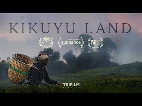 KIKUYU LAND | Official Festival Teaser