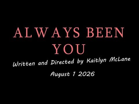 Always Been You (2026) OFFICIAL TRAILER | Starring Kaylin Roberts and Adelyn Hamilton