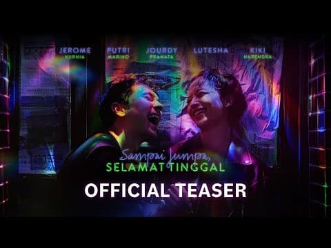 Sampai Jumpa Selamat Tinggal Official Teaser