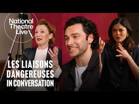 Lesley, Aidan and Monica talk Les Liaisons Dangereuses | National Theatre Live