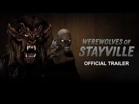 Werewolves of Stayville - Official Trailer
