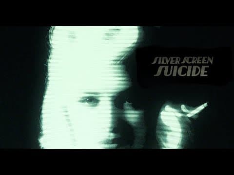 Silver Screen Suicide Trailer