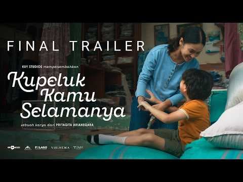 Kupeluk Kamu Selamanya | Final Trailer