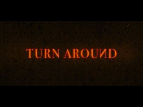 Turn Around [Promo Spot]