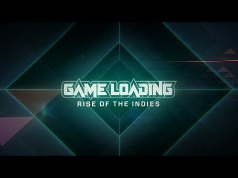 GameLoading: Rise of the Indies  'Release Trailer'