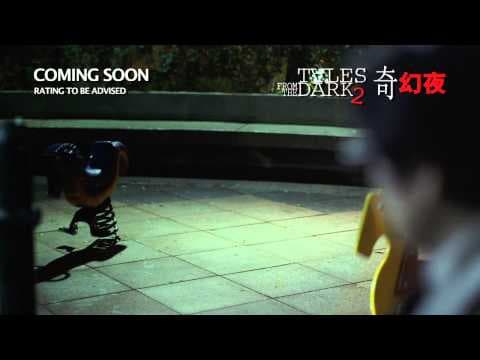 TALES FROM THE DARK 2 奇幻夜 - Trailer - Opens 15 Aug in SG
