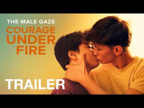 THE MALE GAZE: COURAGE UNDER FIRE - Trailer - NQV Media