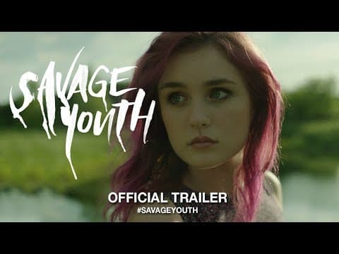 Savage Youth (2019) | Official Trailer HD