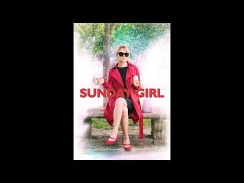 Sunday Girl (Official Trailer)