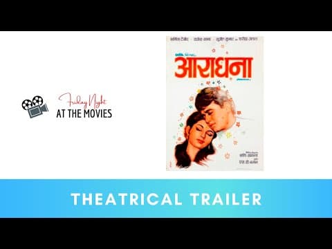 Aradhana - Theatrical Trailer | Sharmila Tagore | Rajesh Khanna | Shakti Samanta
