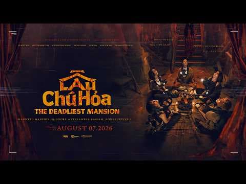 LẦU CHÚ HỎA: THE DEADLIEST MANSION OFFICIAL TRAILER | In US August 14, 2026