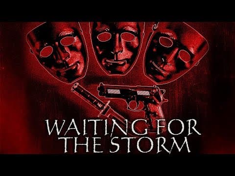Waiting for the Storm - Trailer