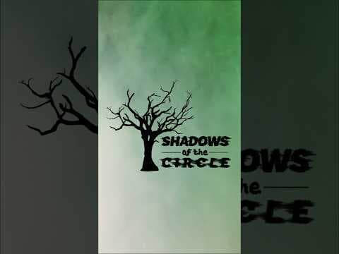 Shadows of the Circle Teaser #1