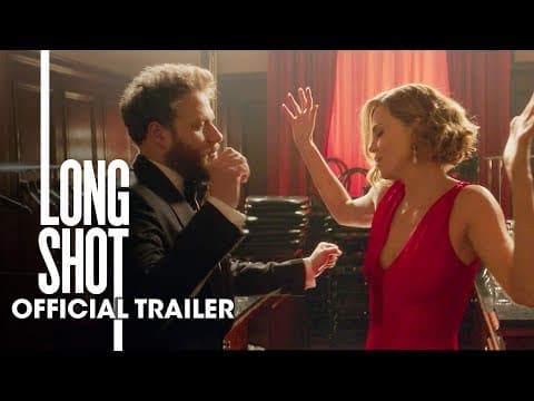 Long Shot (2019 Movie) New Trailer "Green Band" – Seth Rogen, Charlize Theron