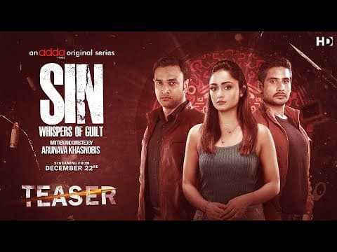 SIN Official Teaser |Tridha C ,Md.Sahidur R,Pratik D |Arunava Khasnobis| December 22nd | Addatimes