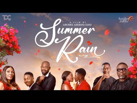 SUMMER RAIN OFFICIAL TRAILER!!!! In NIGERIAN cinemas from the 7th of February 2025