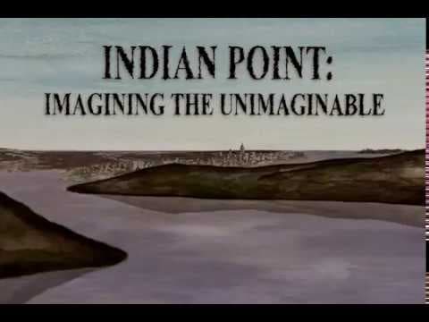 Indian Point: Imagining the Unimaginable (animation excerpts, 2004)
