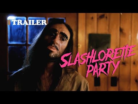 Slashlorette Party | Movie Trailer