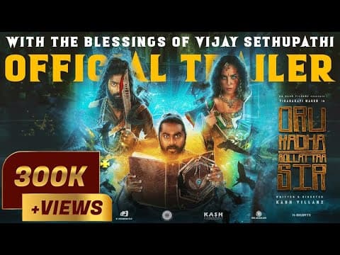 #OKSS "ORU KADHA SOLLATTAA SIR" - OFFICAL TRAILER | KASH | VIKADAKAVI | 7 MARCH 2024 IN CINEMAS