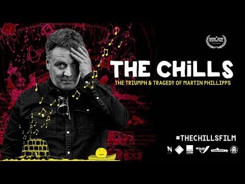 The Chills: The Triumph & Tragedy of Martin Phillipps - Official Trailer