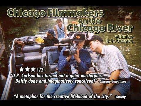 Chicago Filmmakers on the Chicago River (Vimeo On-Demand Trailer)