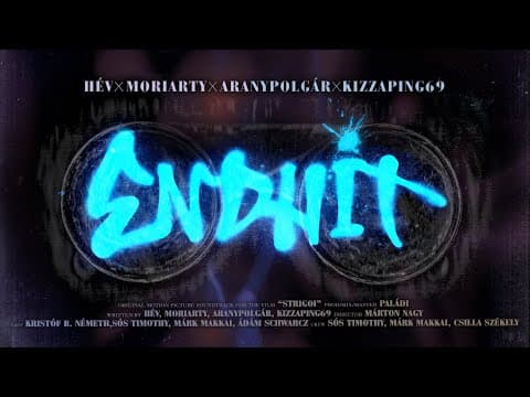 Endhit [Strigoi] - Hév, Moriarty, Aranypolgár, KizzaPing69 prod. by Paládi