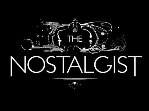 THE NOSTALGIST - Trailer