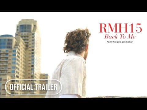 RMH15: Back To Me Trailer [Short Film 2026]