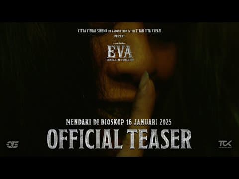 EVA : Pendakian Terakhir OFFICIAL TEASER
