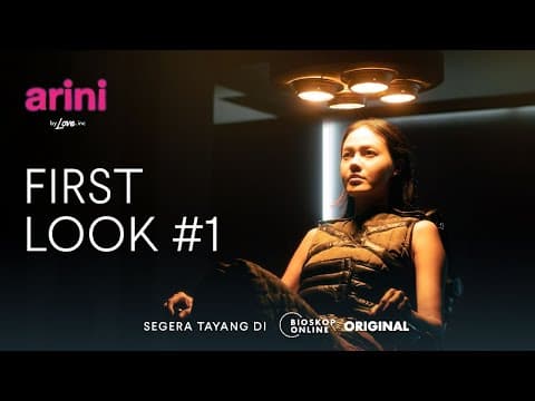 Official First Look #1 (Arini by Love.inc) - Segera Tayang di Bioskoponline.com